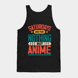 The Best Saturday quotes and Sayings Tank Top